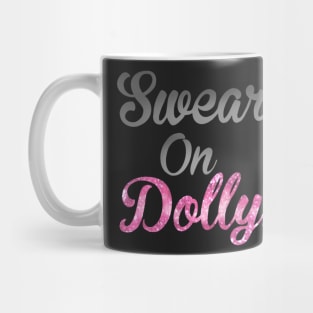 Swear On Dolly! Mug